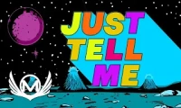 Matteo - Just Tell Me